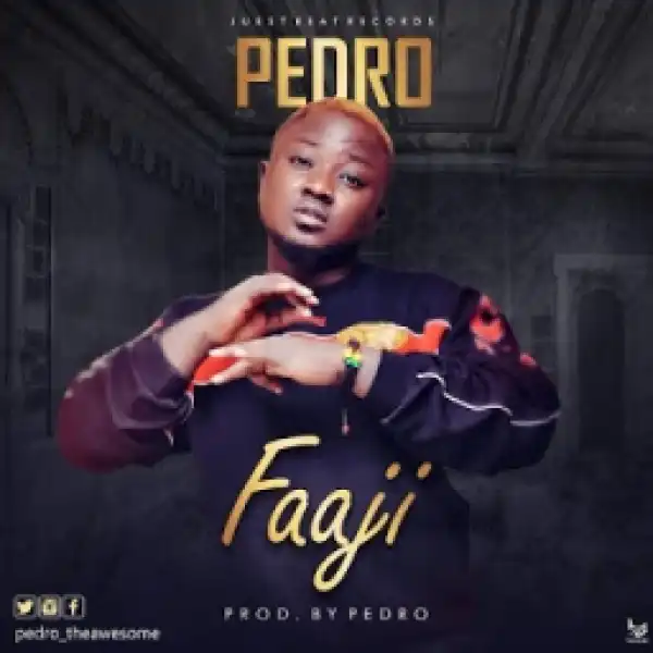 Pedro - Faaji
